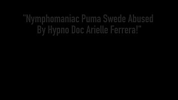 Nymphomaniac Puma Swede A By Hypno Doc Arielle Ferrera