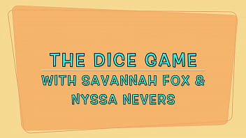 Dice Game Nyssa Nevers And Savannah Fox Ballbusting Andrea Dipre Preview