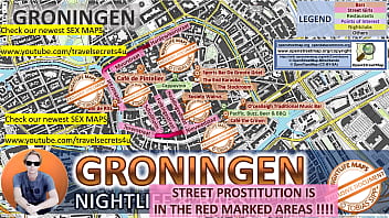 Groningen Netherlands Sex Map Street Prostitution Map Massage Parlours Brothels Whores Escort Callgirls Bordell Freelancer Streetworker Prostitutes